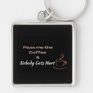 Funny Coffee Quote, Coffee Lovers Fun Gift Sleutelhanger