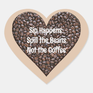 Funny Coffee Quote Hart Sticker