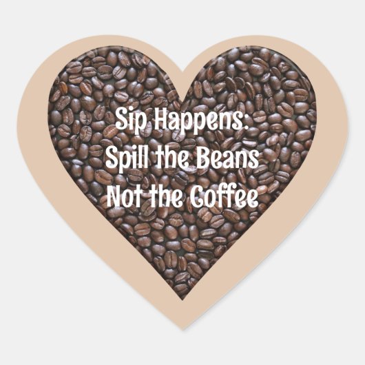 Funny Coffee Quote Hart Sticker (Voorkant)