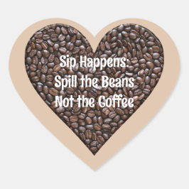 Funny Coffee Quote Hart Sticker