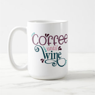 Funny Coffee Quote Mok, Funny Coffee Wine Lover Koffiemok
