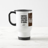 Funny Coffee Quote Travel Mug – Flat Typographic  (Gauche)