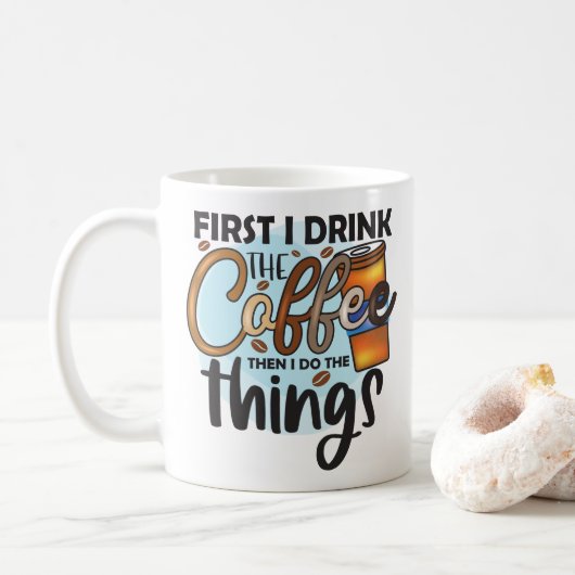 Funny Coffee Quote Typografie Koffiemok (Met donut)