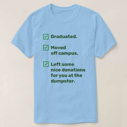 Funny College Afstudeerder voor Hem Donaties bij D T-shirt (Design voorkant)
