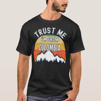 Funny Colombia Gift, geloof me dat ik uit Colombia T-shirt