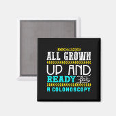 Funny Colonoscopy Joke Medical Humor Checkup Magneet (Voorkant / Achterkant)