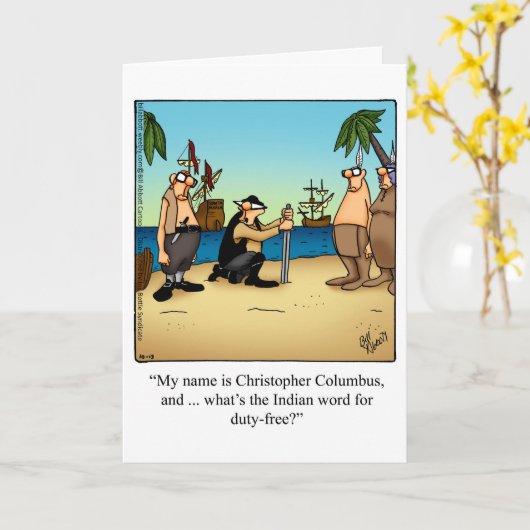 Funny Columbus Day Humour Carte de voeux (Fleur jaune)
