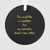 Funny Complaint Department Apathy Ornament (achterkant)