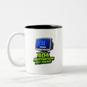  Funny Computer 404 Motivation Coffee Mug (Gauche)