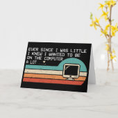 Funny Computer Nerd Ever Since I Was Little sunset Kaart (Gele Bloem)