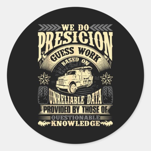 Funny Concrete Finisher We Do Presicion Guess Work Ronde Sticker (Voorkant)