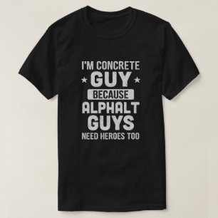 Funny Concrete Gift for Construction Worker T-shirt