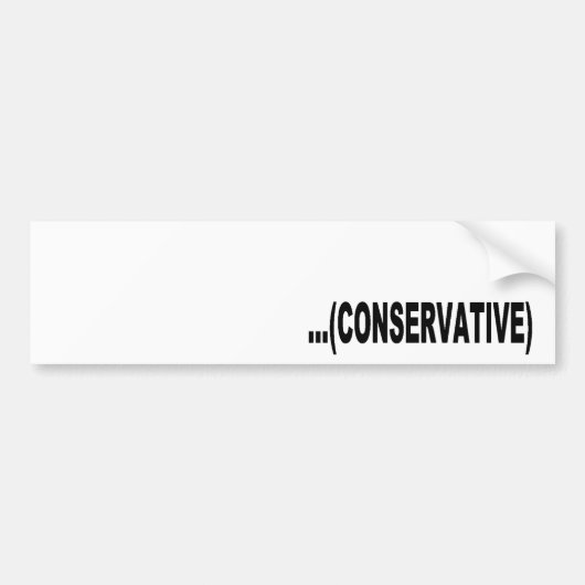 Funny Conservative Bumpersticker (Voorkant)