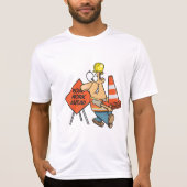 Funny Construction Worker Road Work Ahead Sign T-shirt (Voorkant)