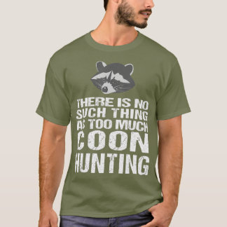 Funny Coon Hunting Raccoon T-shirt