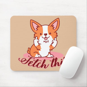 Funny Corgi Dog Middle Finger Fetch Muismat