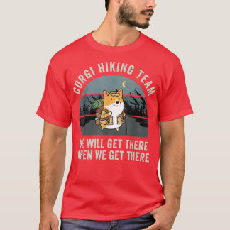 Funny Corgi Hiking Team dat we zullen krijgen als T-shirt