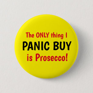 Funny Covid Panic Buy Prosecco Yellow Button
