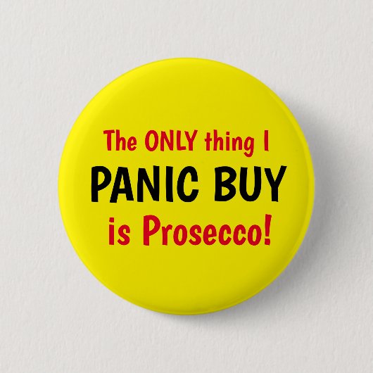 Funny Covid Panic Buy Prosecco Yellow Button (Voorkant)