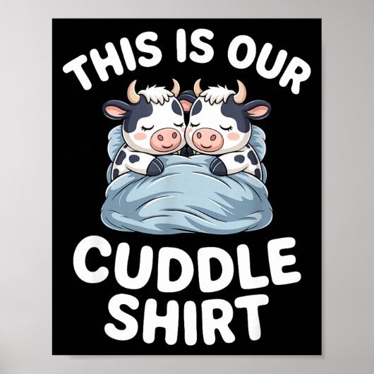 Funny Cow Couple Idea This Is Our Cuddle  Poster (Voorkant)