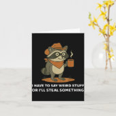 Funny Cowboy Raccoon Saying Weird Stuff Meme Humor Kaart (Gele Bloem)