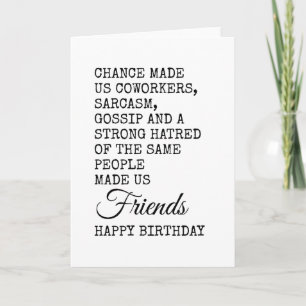 Funny Coworker carte d'anniversaire - Sarcasme