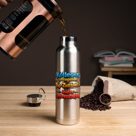 Funny Coworker Quote – Office Humor Bottle Waterfles