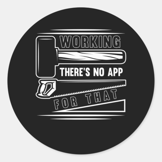 Funny Craftsman Woodwerker Witty Carpenter Ronde Sticker (Voorkant)