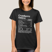 Funny Cranberry Sauce Nutrition Feit Thanksgiving T-shirt (Voorkant)