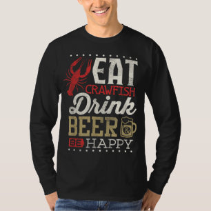 Funny Crawfish Boil Drink Beer Happy Cajun Mannen T-shirt