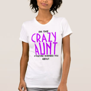 Funny Crazy Aunt T-shirt