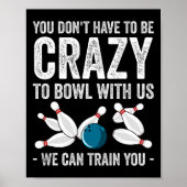 Funny Crazy Bowling Gift Bowlers Ten Pin Players M Poster (Voorkant)