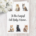 Funny Crazy Cat Lady Carte d'anniversaire<br><div class="desc">"Joyeux anniversaire à la plus folle dame de chat que je connaisse...  Je vous souhaite un anniversaire tout à fait délicieux !" Cette Funny Crazy Cat Lady Birthday Card est la carte parfaite pour tout amoureux des chats,  jeune ou vieux. Bon appétit !</div>