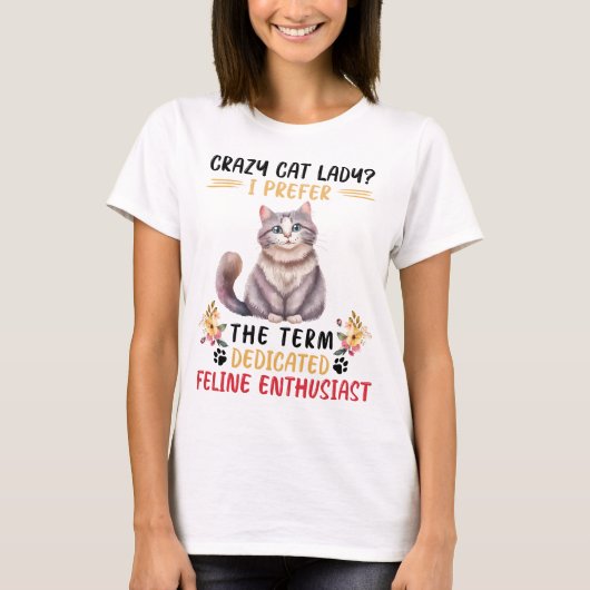 Funny Crazy Cat Lady Gezegde T-shirt (Voorkant)