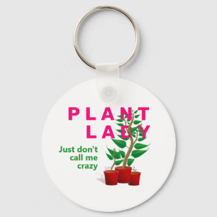 Funny CRAZY PLANT LADY Sleutelhanger