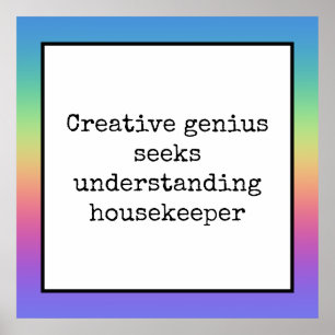 Funny Creative Genius Housekeeper Poster Arc-en-ci
