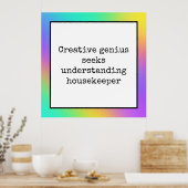 Funny Creative Genius Housekeeper Rainbow Poster (Keuken)