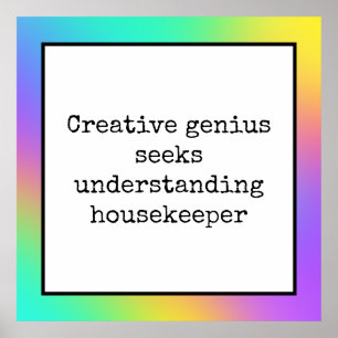 Funny Creative Genius Housekeeper Rainbow Poster