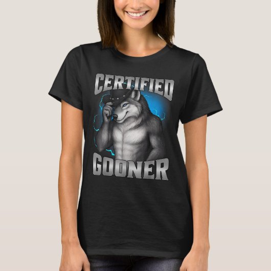 Funny Cringe Sigma Wolf Certified Gooner  T-shirt (Voorkant)