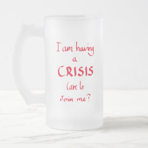 Funny Crisis Quote Kantoor Panic Humor Red Slogan Matglas Bierpul
