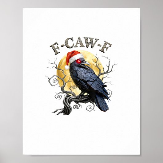 Funny Crow F-Caw-F Bird Gothic Christmas Santa Hat Poster (Voorkant)