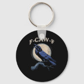 Funny Crow F-Caw-F Crow Lover Creative Casual Sleutelhanger (Voorkant)