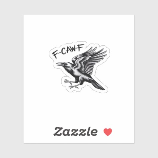 Funny Crow F-Caw-F Essential Minimal Clean Sticker (Vel)