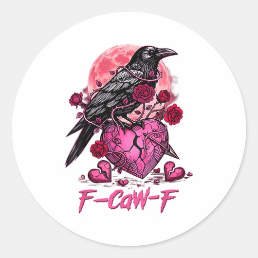 Funny Crow F-caw-f Valentines Day Black Bird Fcawf Ronde Sticker (Voorkant)