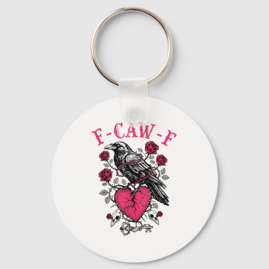Funny Crow F-caw-f Valentines Day Black Bird Fcawf Sleutelhanger (Voorkant)