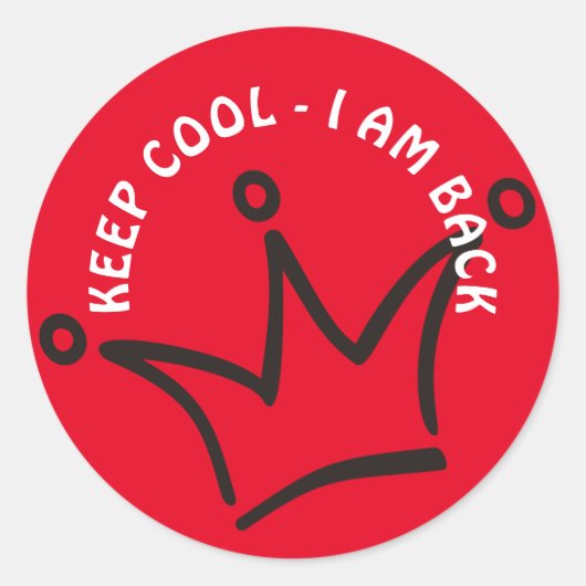 Funny Crown black & KEEP COOL + jouw tekst Ronde Sticker (Voorkant)