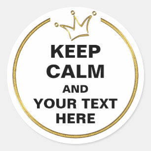 Funny Crown gold & KEEP CALM + text Ronde Sticker