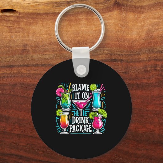 Funny Cruise Blame It On The Drink Package Family Sleutelhanger (Voorkant)