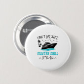 Funny Cruise Muster Drill Drinking Design  Ronde Button 5,7 Cm (Voorkant /achterkant)
