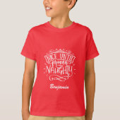 Funny Custom Tot bewijs Naughty T-shirt (Voorkant)
